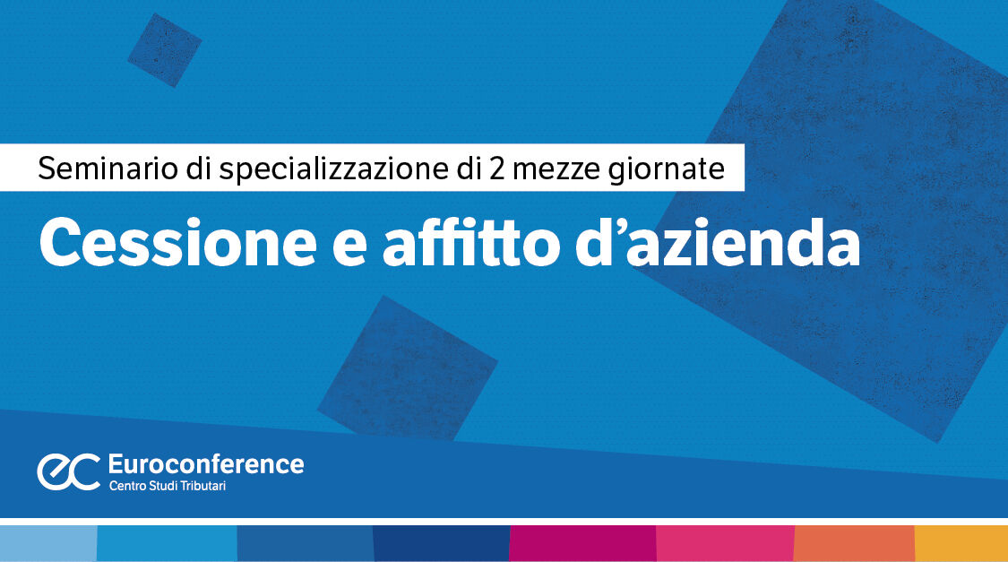Immagine Cessione e affitto di azienda | Euroconference